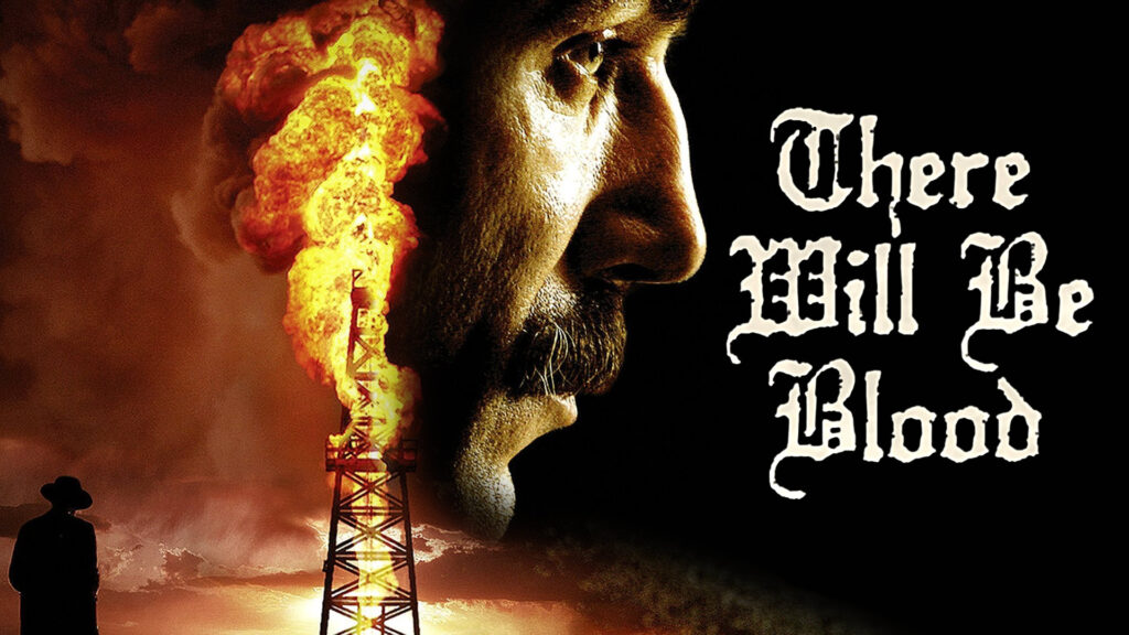 There WIll Be Blood Movie Poster starring Daniel Day Lewis and directed by Paul Thomas Anderson.