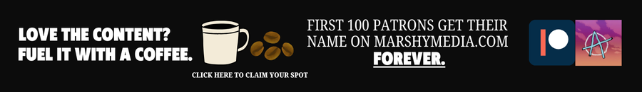 MarshyMedia Banner ad describing how audience can support via patreon for price of a coffee.