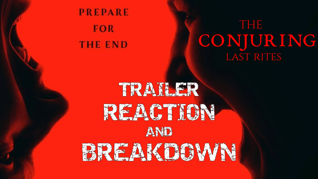 The Conjuring 4: Last Rites Reaction and breakdown