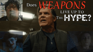 Weapons 2025 Film Review with Josh Brolin and Julia Garner