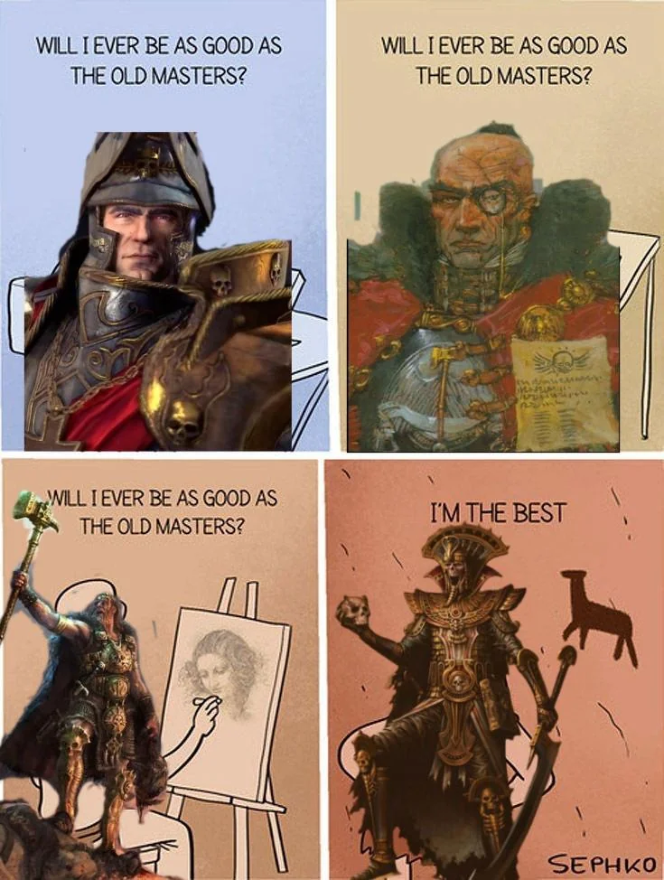 Meme of Warhammer Lords insecure about whether they compare to their predecessors followed by Settra affirming he is "the best".
